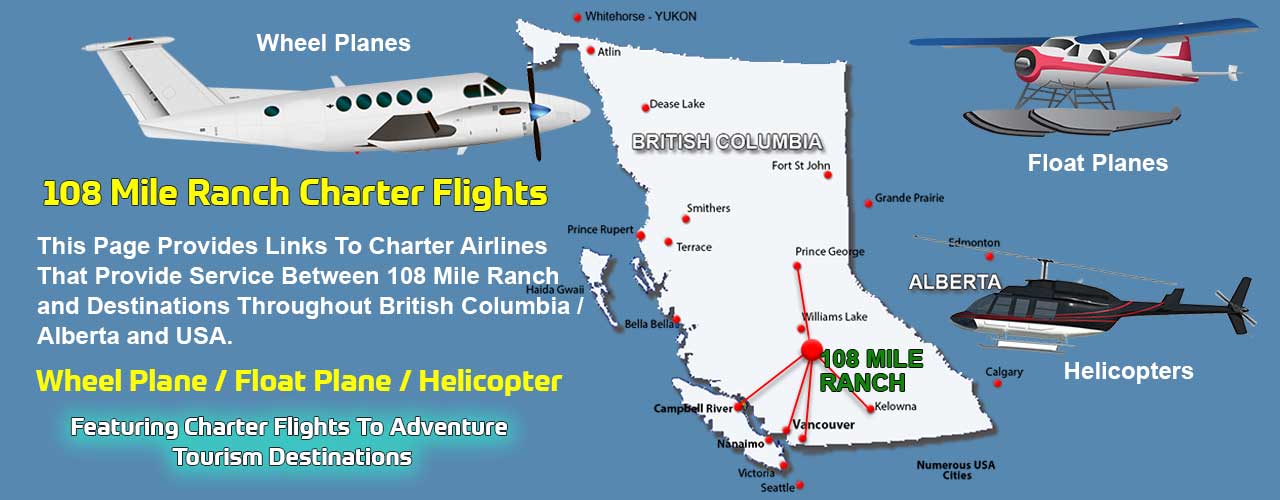 108 Mile Ranch Charter Flights